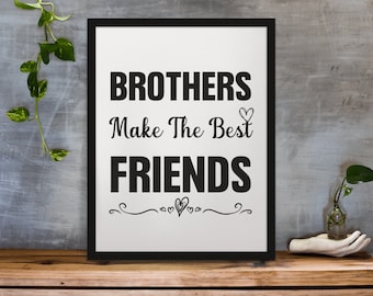 Brothers Friends Quote Print, Boy Nursery Decor (Digital Download)