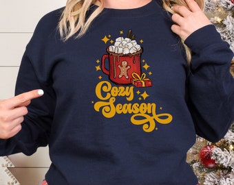 Cozy Season Sweatshirt, Get Cozy Sweatshirt, Cozy Vibes, Hot Chocolate Sweater, Winter Gifts for Her