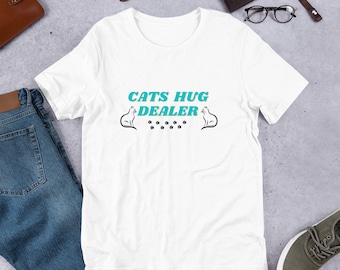 Cats Hug Dealer T-Shirt, Funny Cat Lover Tee