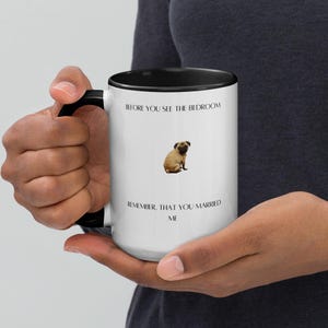 Remember that you married me Mug, funny dog mug, dog lover gift, ceramic coffee cup, cute dog design, humorous pet mug, unique dog mug