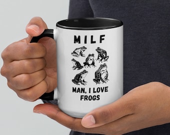 MILF Man I Love Frogs Mug, Novelty Frog Lover Ceramic Cup