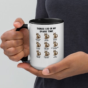 Spare time raccoon Mug with Color Inside, Coffee Mug, Funny Sarcastic Mug, Humor Cup, Workplace, Funny Gifts for Her, funny Gifts for Him