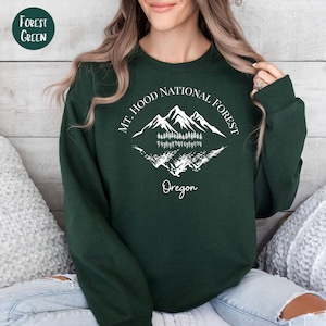 Mt Hood National Forest Oregon Sweater, Mt Hood Sweatshirt, Mt Hood Oregon Hiking Shirt, Mt Hood Oregon Campsite Shirt, Mt Hood Oregon Gift