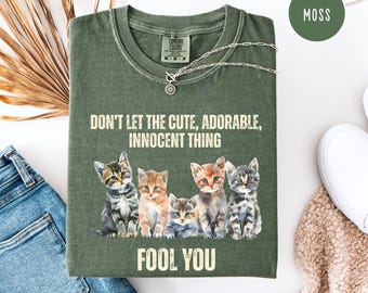 Kitten Lover Comfort Colors T-Shirt, Kitten Humor Don't Trust The Cute Adorable Innocent Thing Shirt