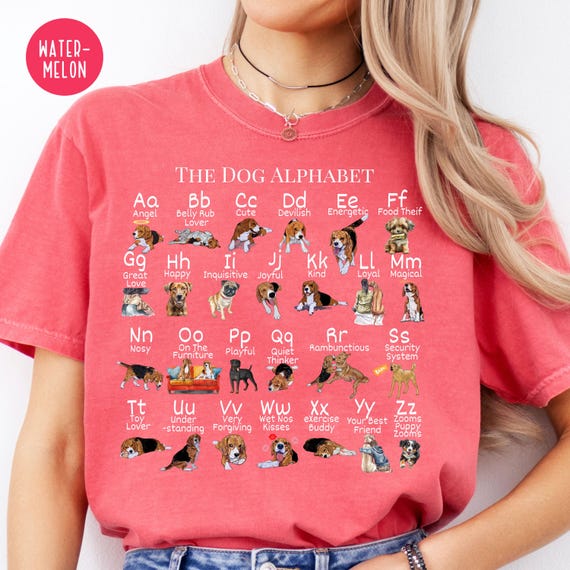 Funny Dog Parent Shirt, Dog Alphabet Comfort Colors® Tee Shirt Gift for Dog Lovers, Dog Mom Gift Shirt, Dog Dad Gift Shirt, ABCs of Dogs Tee