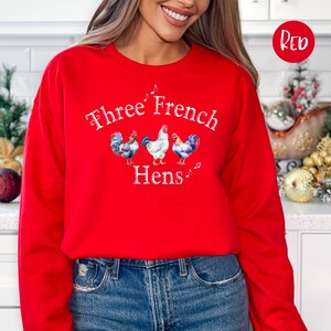 Three French Hens Christmas Sweater Gift of 12 Days Christmas Song, Christmas Sweatshirt, Christmas Season Shirt, Christmas Gift Sweatshirt