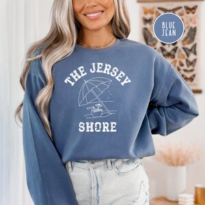 The Jersey Shore Comfort Colors® Sweatshirt, The Shore New Jersey Beach Shirt, Jersey Shore Vacation Gift Sweatshirt, The Shore New Jersey