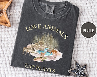Love Animals Eat Plants Comfort Colors Vegetarian Gift Shirt, Animal Lover Gift Shirt, Vegan Tee Shirt, Vegetarian Shirt,  Vegan Gift Shirt