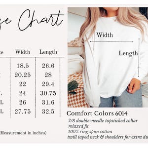 May include: White long-sleeved shirt with a size chart. The chart shows measurements in inches for sizes S to 3XL. The shirt is Comfort Colors 6014, with a relaxed fit and a double-needle topstitched collar.