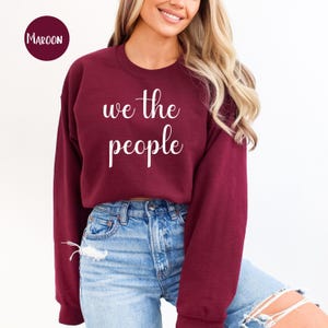 We The People Sweatshirt, Power of the People Pro-Democracy Gift, Government By and For The People, We the People Constitution Sweatshirt