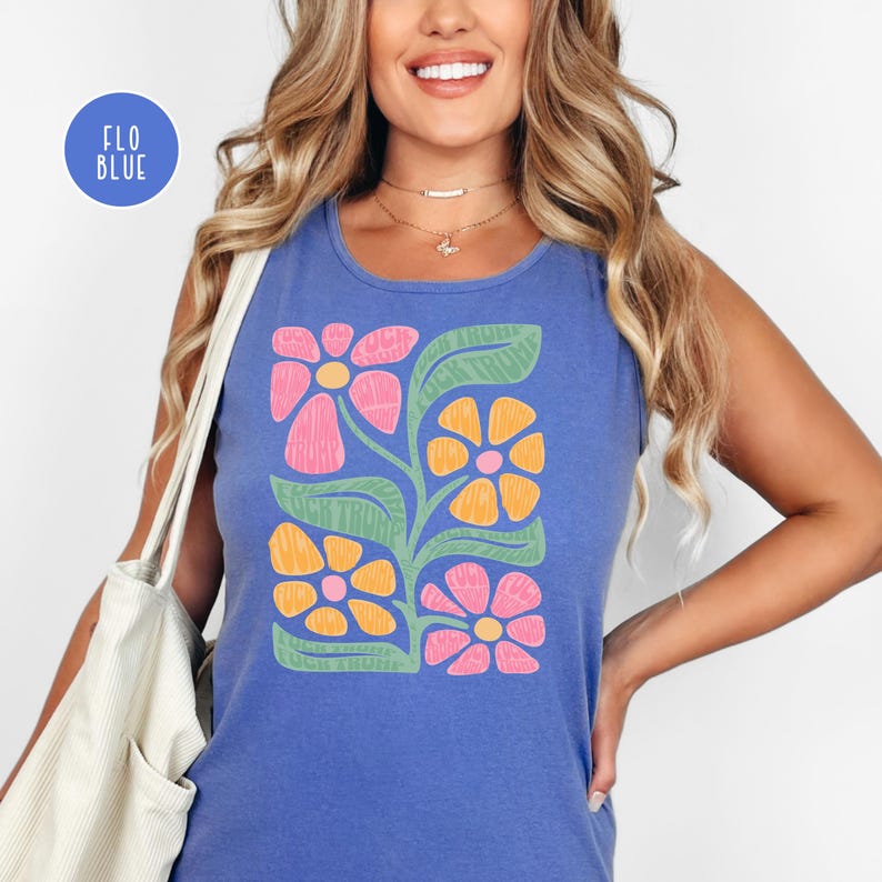 Subtiles fuck Trump Comfort Colors Tank Top Demokrat T-Shirt, Anti-Trumpf Tank Top, Sommer Protest Shirt, fuck Trump progessive freiheitliche Blume T-Shirt Flo Blue
