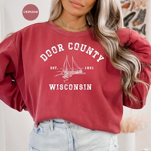 Door County Wisconsin Comfort Colors® Sweater Gift, Door County Vacation Gift Shirt, Door County Wisconsin Sweatshirt, Door County Sailing