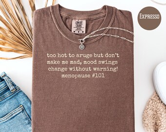 Lustige Menopause Komfort Farben Geschenk Shirt für Mama, Stimmungsschwankungen ändern sich ohne Vorahnung Oma Menopause Witz Geschenk Shirt, Menopause Witz Tee