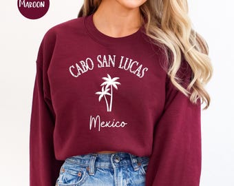 Cabo San Lucas Urlaub Sweatshirt Geschenk, Cabo San Lucas Pullover Geschenk, Cabo Grunge Shirt, Cabo San Lucas Reisepullover, Mexiko Geschenk Shirt