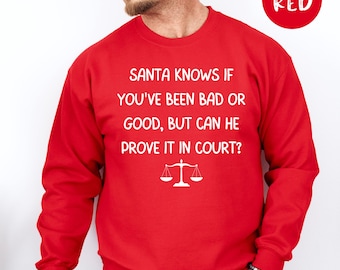 Funny Lawyer Christmas Sweatshirt Attorney Gift, Lawyer Christmas Sweater Gift, Law Student Christmas Gift, Lawyer Sweatshirt, Lawyer Gift