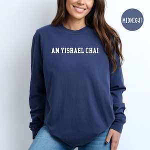 Am Yisrael Chai Comfort Colors® Long Sleeve Tee, Judaica Gift, Hebrew Shirt, Stand w/Israel Shirt, Israeli Support Shirt, Jewish Gift Shirt