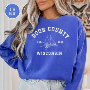 Door County Wisconsin Comfort Colors® Sweater Gift, Door County Vacation Gift Shirt, Door County Wisconsin Sweatshirt, Door County Sailing
