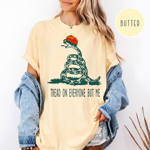 Funny Anti-Trump Tread on Everyone But Me MAGA Hat Gadsden Flag Parody Comfort Colors® Tee Shirt, Anti Maga Tee, Liberal Activist Gift Tee
