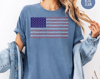 Maglietta con bandiera americana We The People, maglietta We The People Comfort Colors®, maglietta We The People 4th of July, maglietta con bandiera USA del 4 luglio
