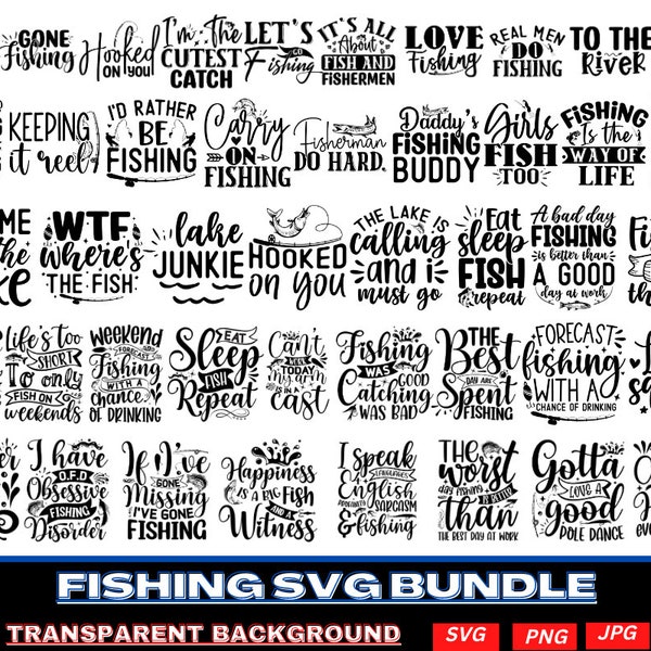 Fishing SVG, Fishing Svg Bundle,fishing png,fish hook svg, Fisherman Svg, Fishing Quotes SVG,Fishing Svg Cut File Png Dxf Eps,family svg