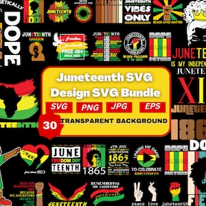 May include: A collection of 30 Juneteenth SVG designs with a transparent background. The designs feature various phrases and images related to Juneteenth, including "Juneteenth Queen", "Juneteenth is my Independence Day", "Free-ish since 1865", "Dope Black Father", and "Peace Love Juneteenth".