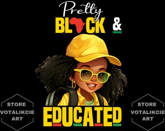Pretty Black & Educated SVG: Black History Month (Digital Download)