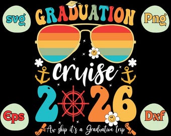 Graduation Cruise 2026 SVG PNG: Senior Trip Shirt Design (Digital Download)