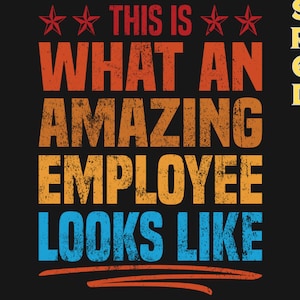 Voici à quoi ressemble un employé extraordinaire Svg, Svg meilleur employé de tous les temps, Svg famille, Svg drôle, Svg Cricut silhouette Svg glowforge