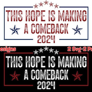 Kamala Harris Hope Is Making a Comeback 2024 svg png| Instant Download| Kamala Harris SVG| Trump|  Vote Harris| Kamala Svg| Harris Svg