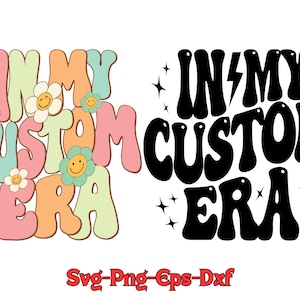 In My Custom Era SVG PNG: Groovy Boho Personalized Design (Digital Download)