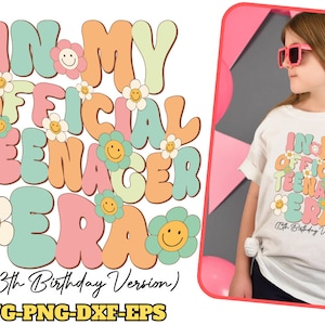 Official Teenager Era SVG PNG: 13th Birthday Shirt (Digital Download)
