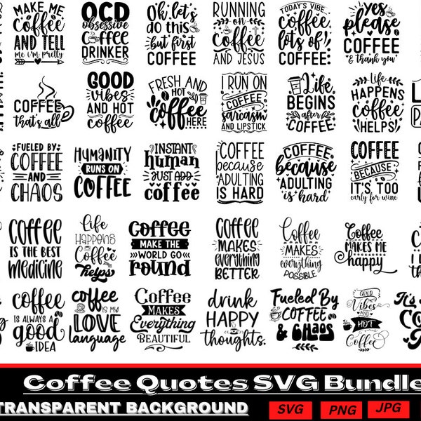 Coffee Quotes SVG Bundle: Funny Coffee Sayings, Mug Designs (Digital Download)