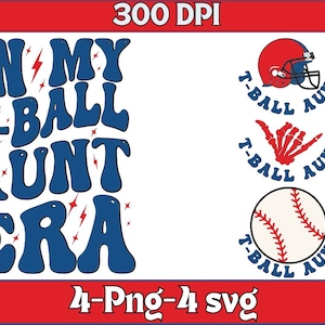 Puede incluir: Diseño gráfico azul y rojo con el texto "In My T-Ball Aunt Era". Hay cuatro variaciones del diseño, cada una con una imagen diferente: una pelota de béisbol, un casco de fútbol americano, una mano haciendo un signo shaka y una pelota de béisbol.