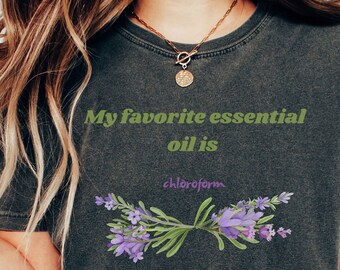 Essential Oil Best Friend Co-worker Shirts With Sayings Novelty Birthday Present Thank You Gifts, Humor, Sarcastic tee, sister, aunt, mom
