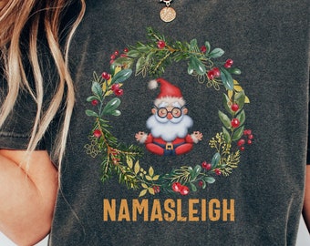 Santa Namasleigh Christmas Shirt yoga Best Friend Mom Sister Holiday TShirt Aunt Nana Gift Co-Worker
