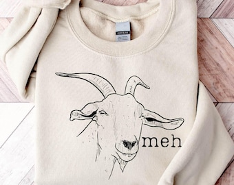 Goat Sweatshirt, Meh Goat Shirt, Gift For Goat Lover, Farm Animal Sweatshirt, Farmer Sweatshirt, Meh Sweatshirt, Funny Goat Shirt, Farm Life