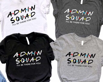 Admin Squad Shirt, Office Squad Gift, Administrative Assistant Shirt, Administrative Professionals Day Gift, School Office Staff Tees