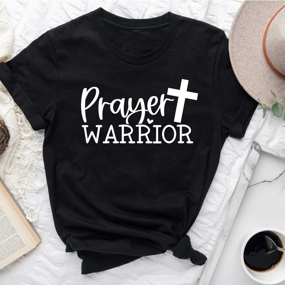Prayer Warrior Shirt, Jesus Shirt, Prayer Shirt, Religious Shirt, Cross Shirt, Pray Shirt, Believe Shirt, Christian Shirt, Jesus Love Shirt Onlytee