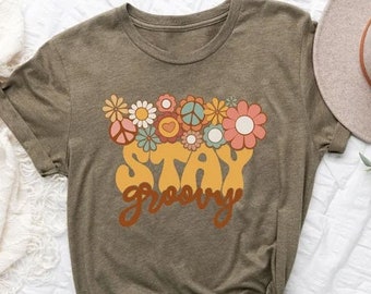 Stay Groovy Shirt, Stay Groovy Tshirt, Groovy Tee, Groovy Birthday Party Outfit, Stay Groovy  Tee, Hippie Shirt, Groovy Party