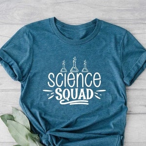 Science Squad Shirt, Teacher Science Shirt, Shirts for Teachers, Teacher Shirt, Gift for Teachers, Science Shirt, Science Women Shirt