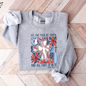 Let The Field Be Joyful Sweatshirt, Baseball Cross Sweatshirt, Christian Baseball Shirt, Baseball Lover Gift, Bible Verse T-Shirt