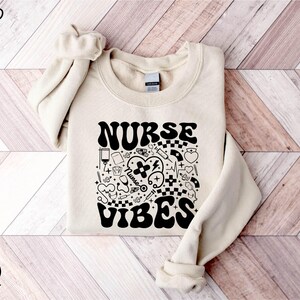 Nurse Vibes Sweatshirt, Funny Nurse Shirt, Gift For Nurse, Nurse Life T-Shirt, Nurse Appreciation Hoodie, Nurse Student Sweater