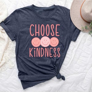Choose Kindness Shirt, Be Kind Mental Health Shirt Women, Be Kind Anxiety Shirt, Mindfulness Shirt, Mental Awareness Depression Shirt image 1