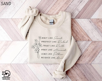 Christian Sweatshirt, Wait Like Sarah, Protect Like Rehab, Trust Like Ruth Sweater, Women of the Bible Shirt, Faith Shirt, Religious Gifts