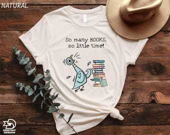 Camiseta divertida para amantes de los libros infantiles, camiseta "Tantos libros, tan poco tiempo", suéter para profesores, sudadera con paloma para profesores, regalo para profesores.