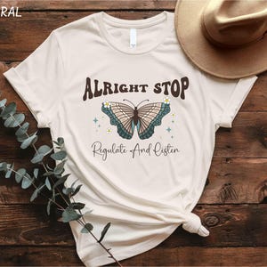 Alright Stop Regulate and Listen Shirt, Sensory Regulation Sweater, School Counselor Shirt, School Psychologist Shirt, Therapist Shirt