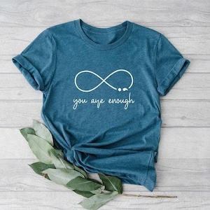 You Are Enough Shirt, Mental Health Shirt, Therapy Shirt, Break Stigma Shirt, Support Shirt, Motivational Shirt, You Are Enough Tshirt zdjęcie 1