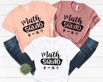 Math Squad Shirt, Math Teacher Shirt, Math Teacher Gift, Math Team Shirt, Math Tee, Mathematics Lover Shirt, Happy Pi Day, Gift for Teacher