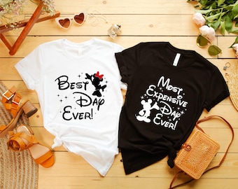 Disney Matching Shirt, Best Day Ever T-shirt, Most Expensive Day Ever Shirt, 2026 Disney Shirts, Mikey and Minnie Matching Couple Shirts