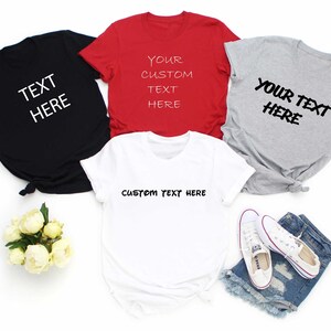 Custom Shirt, Personalized Text Shirt , Custom  Shirt, Personalized shirt, Personalized Gift, Gift For Dad, Gift For Mom, Custom Text Shirt